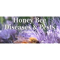 Honey Bee Diseases & Pests / Third Edition 2013
