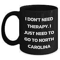 Funny Mother's Day Unique Gifts: North Carolina Therapy Coffee Mug | Cute Black Mug for North Carolina Lovers | Unique Gifts for Mom from Daughter or Son