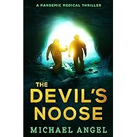The Devil’s Noose: A Pandemic Medical Thriller (Plague Walker Medical Thrillers)