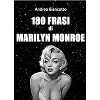 180 frasi di Marilyn Monroe (Italian Edition) 180 frasi di Marilyn Monroe (Italian Edition) Kindle Paperback