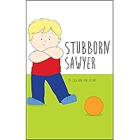 Stubborn Sawyer