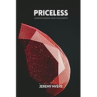 Priceless: Understanding Our Real Worth (Living in Christ) Priceless: Understanding Our Real Worth (Living in Christ) Paperback