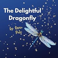 The Delightful Dragonfly The Delightful Dragonfly Paperback