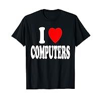 I Heart (Love) Computers IT Technician Support Hobby T-Shirt