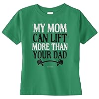 Threadrock Unisex Baby My Mom Can Lift More Than Your Dad Infant T-Shirt