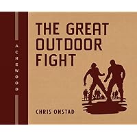 The Great Outdoor Fight The Great Outdoor Fight Hardcover
