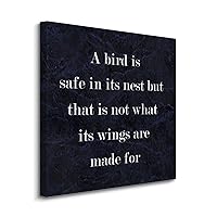Canvas Print A Bird Is Safe in Its Nest But That Is Not What Its Wings Are Made for Canvas Wall Art Prints on Canvas Ready To Hang Positive Sayings Wall Prints Decoration For Living Room Bathroom
