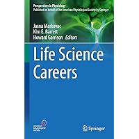 Life Science Careers (Perspectives in Physiology) Life Science Careers (Perspectives in Physiology) Hardcover Kindle
