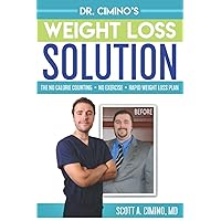 Dr. Cimino's Weight Loss Solution: The No Calorie Counting, No Exercise, Rapid Weight Loss Plan Dr. Cimino's Weight Loss Solution: The No Calorie Counting, No Exercise, Rapid Weight Loss Plan Paperback