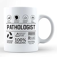 Pathologist Funny Perfect Sarcasm Mug/Gift For Medical Professional Pathologist Black Coffee Mug By HOM