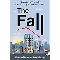 The Fall: Tragedy to Triumph