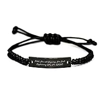 Pilot Rope Bracelet - I'm Not Arguing, I'm Just Explaining Why I'm Right - Funny Sarcastic Engraved Jewelry - Unique Mother's Day Unique Gifts from Daughter