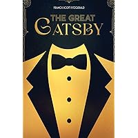 The Great Gatsby: (Must-Read Classics)