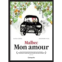 Malbec Mon Amour Malbec Mon Amour Hardcover