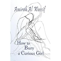 How to Bury a Curious Girl How to Bury a Curious Girl Paperback Kindle