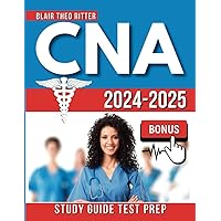 CNA Study Guide 2024-2025: Pass the Certified Nursing Assistant Exam with Flying Colors | Q&A | Tests | Extra Content CNA Study Guide 2024-2025: Pass the Certified Nursing Assistant Exam with Flying Colors | Q&A | Tests | Extra Content Paperback Kindle