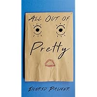 All Out of Pretty All Out of Pretty Hardcover Kindle