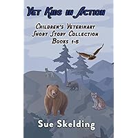 Vet Kids in Action Collection 1 - Books (1-5): Children's Veterinary Short Stories- Adventure, Mystery, and Practical Animal Medicine (Vet Kids in Action Collections) Vet Kids in Action Collection 1 - Books (1-5): Children's Veterinary Short Stories- Adventure, Mystery, and Practical Animal Medicine (Vet Kids in Action Collections) Paperback