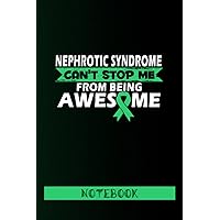 Nephrotic Syndrome Awareness Notebook: Nephrotic Syndrome Journal Notebook (6x9), Perfect gift Nephrotic Syndrome Awareness