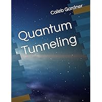 Quantum Tunneling