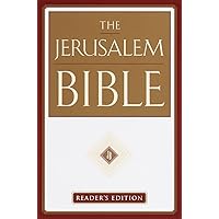 The Jerusalem Bible: Reader's Edition The Jerusalem Bible: Reader's Edition Hardcover Paperback
