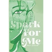 SPARK for me: Second éclat (French Edition) SPARK for me: Second éclat (French Edition) Kindle Hardcover Paperback