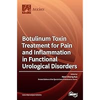 Botulinum Toxin Treatment for Pain and Inflammation in Functional Urological Disorders