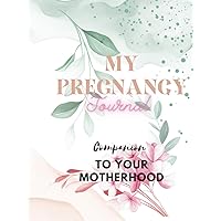 Pregnancy Journal Memory Book - 254 Page Hardcover Journal and Planner for First-Time Moms, 36 Week keepsake Pregnancy Journey, Documenting Baby's ... memory,Great First Time Mom & Baby Gift