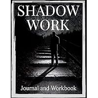 Shadow Work Journal: Guided Workbook for Beginners | Self Help Therapy Journal with Questions and Prompts | Love Your Inner Child | Healing Meditation and Personal Growth Notebook