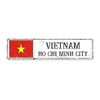 Personalized Vietnam Street Sign Vietnam National Flag Metal Sign Popular City Ho Chi Minh City Metal Sign Road Wall Art Farmhouse Decorative Sign Rustic Country City Indoor & Outdoor Decor 12x3in