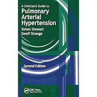 A Clinician's Guide to Pulmonary Arterial Hypertension A Clinician's Guide to Pulmonary Arterial Hypertension Paperback Kindle