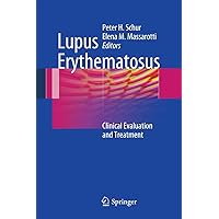 Lupus Erythematosus: Clinical Evaluation and Treatment Lupus Erythematosus: Clinical Evaluation and Treatment Kindle Hardcover Paperback