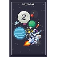 Notebook Journal 2 Years Old Birthday Boy Astronaut Gifts Space 2nd B-Day: Meeting, Goals, Work List, Financial,6x9 in , Happy, Goal, Life, Gym, Personal Budget