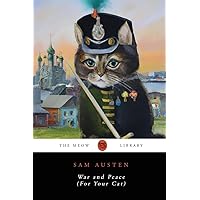 War and Peace (For Your Cat) (The Meow Library) War and Peace (For Your Cat) (The Meow Library) Paperback
