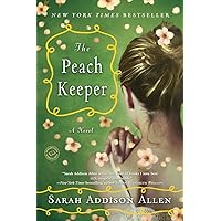 The Peach Keeper: A Novel (Random House Reader's Circle) The Peach Keeper: A Novel (Random House Reader's Circle) Paperback Kindle Audible Audiobook Hardcover Audio CD