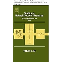 Studies in Natural Products Chemistry: Chapter 8. Plant Polyphenols: Recent Advances in Epidemiological Research and Other Studies on Cancer Prevention