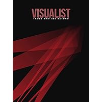 Visualists, those who see beyond