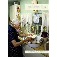 Depression in the Elderly Depression in the Elderly Hardcover