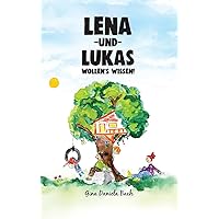 Lena und Lukas: Wollen's Wissen! (German Edition) Lena und Lukas: Wollen's Wissen! (German Edition) Kindle Hardcover Paperback