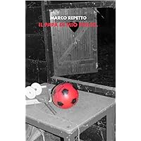 Il papà di mio figlio (Italian Edition) Il papà di mio figlio (Italian Edition) Kindle Paperback