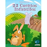 22 Cuentos Infantiles (Spanish Edition) 22 Cuentos Infantiles (Spanish Edition) Kindle Paperback Hardcover
