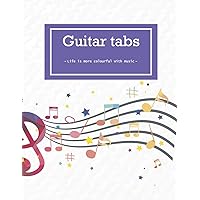 Guitar tab notebook: Guitar Tablature Blank Notebook for Guitar Players, Musicians, Teachers and Students, Blank Music Journal for Guitar Music Notes (Guitar Manuscript Books)