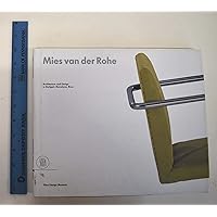Mies van der Rohe: Architecture and Design in Stuttgart, Barcelona and Brno Mies van der Rohe: Architecture and Design in Stuttgart, Barcelona and Brno Hardcover Paperback
