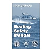 Boating Safety Manual: Boating Safety Education Handbook for New Jersey Safe Boating (Color Print) Boating Safety Manual: Boating Safety Education Handbook for New Jersey Safe Boating (Color Print) Paperback Kindle