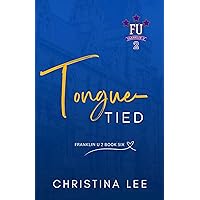 Tongue-Tied (Franklin U 2 Book 1) Tongue-Tied (Franklin U 2 Book 1) Kindle