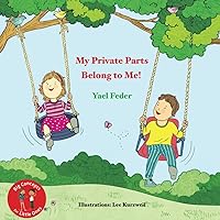My Private Parts Belong to Me! (Big Concepts for Little Ones) My Private Parts Belong to Me! (Big Concepts for Little Ones) Paperback Kindle