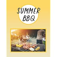 Summer BBQ: Blank Cooking Recipe Book for Hot Food on the Barbecue or Cold Food on the Side at Parties, Family Events & More