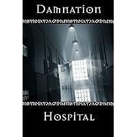 Damnation Hospital Damnation Hospital Paperback