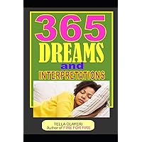 365 DREAMS and INTERPRETATIONS (Dream Interpretation Book)