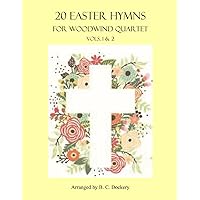 20 Easter Hymns for Woodwind Quartet: Vols. 1 & 2